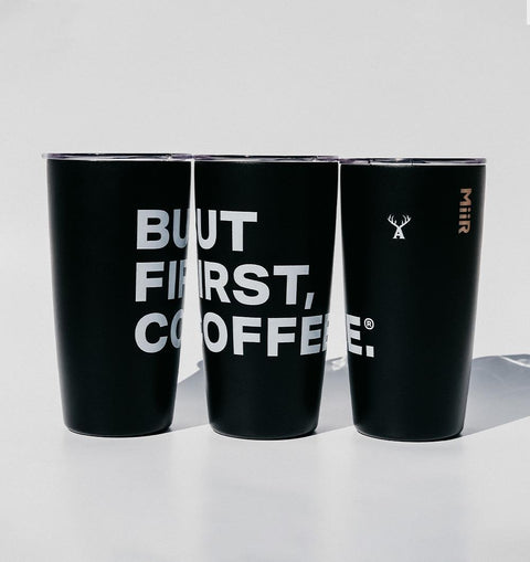 "But First, Coffee®" MiiR Tumbler